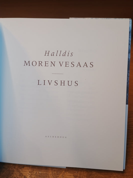 Livshus, Halldis Moren Vesaas