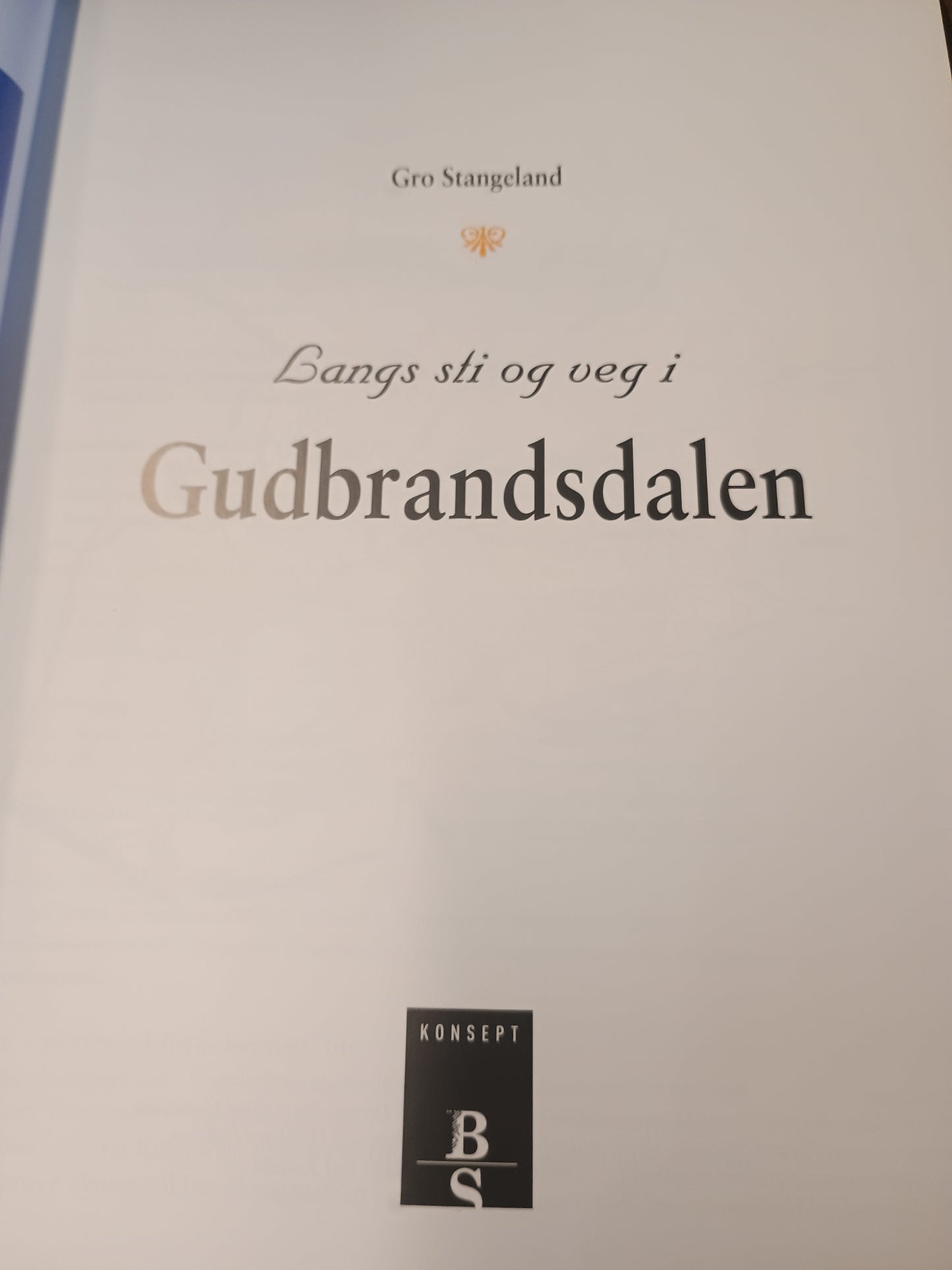 Langs sti og veg i Gudbrandsdalen, Gro Stangeland