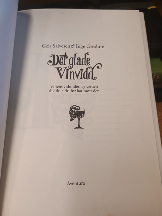 Det glade Vinvidd, Geir Salvesen og Inge Grødum