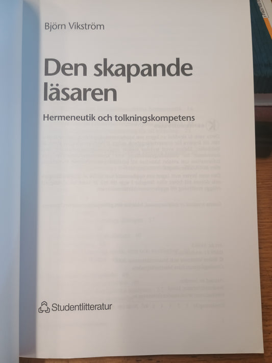 Den skapande läsaren, hermeneutikk och tolkningskompetens, Björn Vikström
