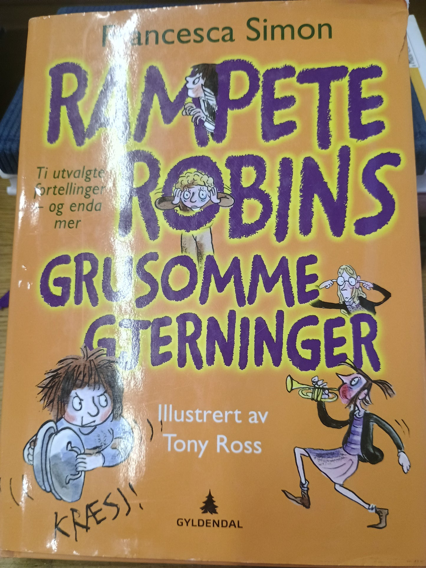 Rampete Robins Grusomme gjerninger, Francesca Simon