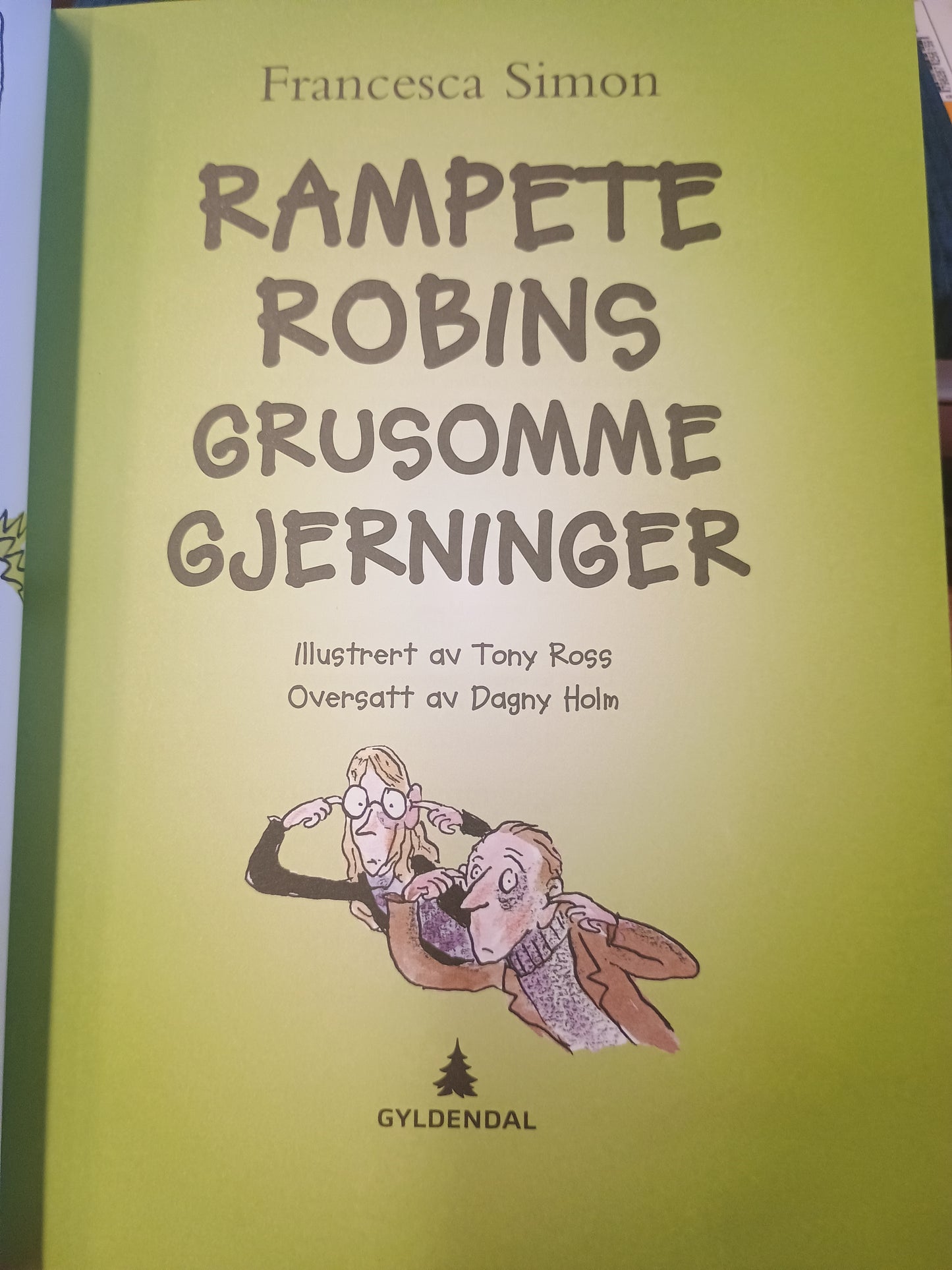 Rampete Robins Grusomme gjerninger, Francesca Simon
