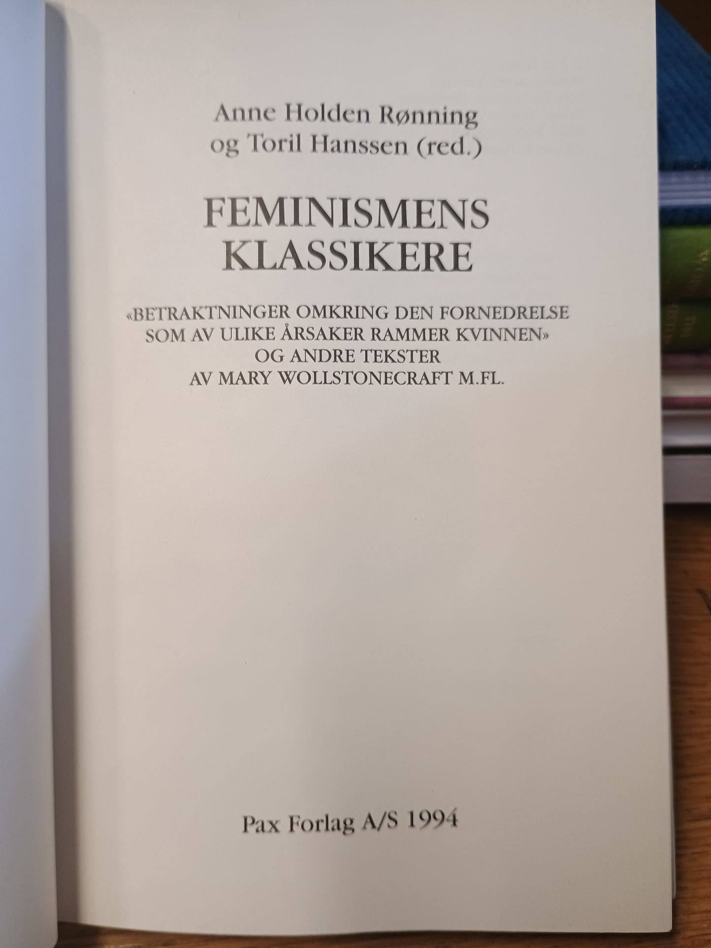 Feminismens klassikere, Anne H. Rønning og Toril Hanssen (red.)