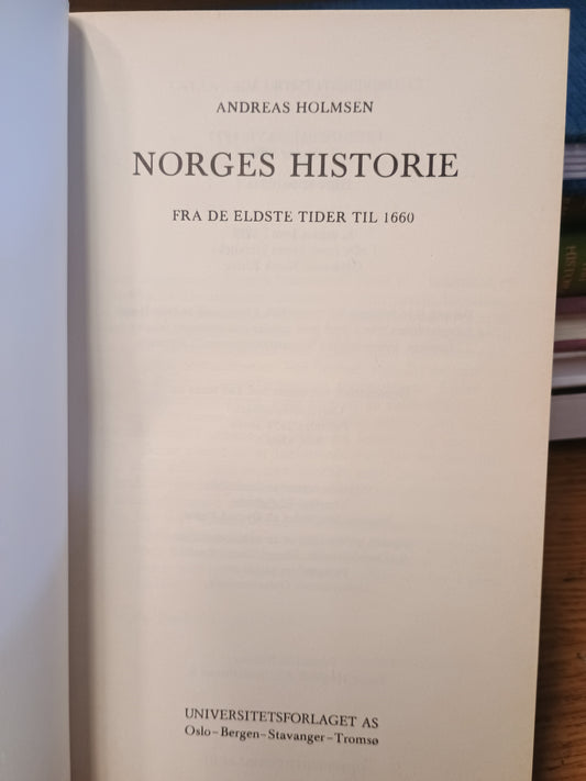 Norges historie, Fra de eldste tider til 1660, Andreas Holmsen