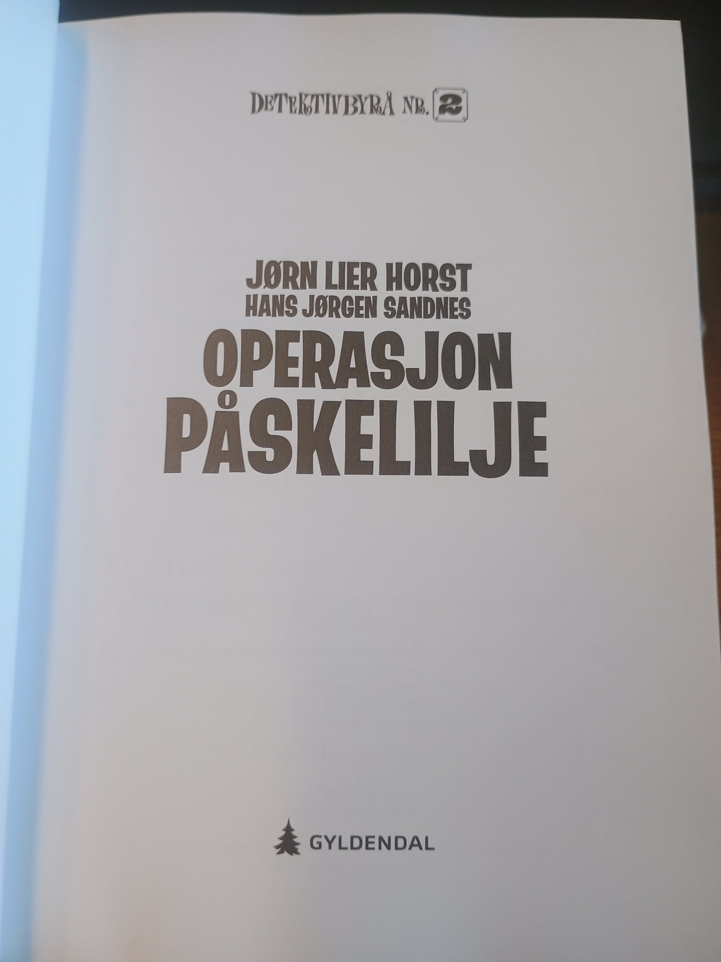 Operasjon Påskelilje, Jørn Lier Horst og Hans Jørgen Sandnes