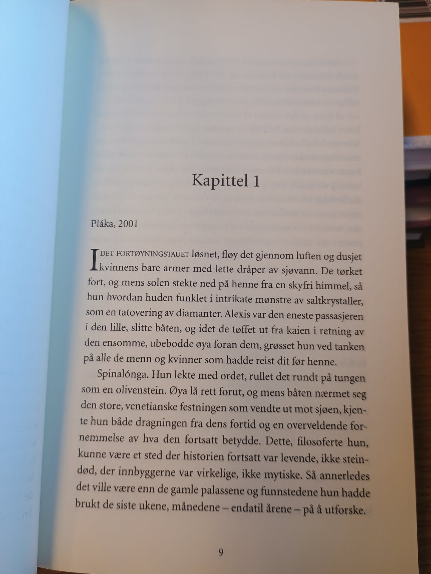 Øya, Victoria Hislop