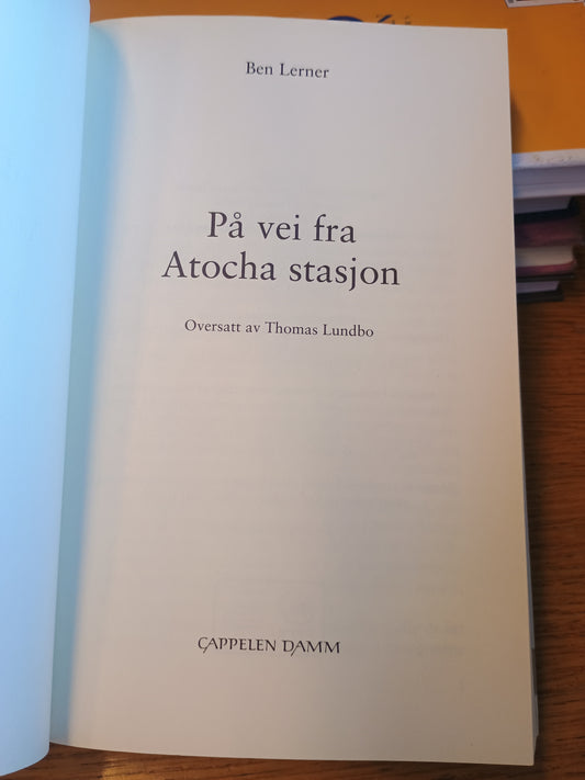 På vei fra Atocha stasjon, Ben Lerner