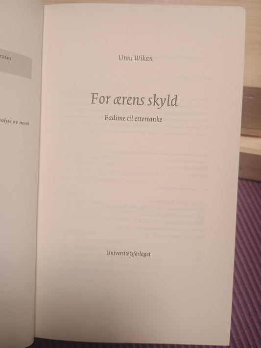 For ærens skyld, Unni Wikan
