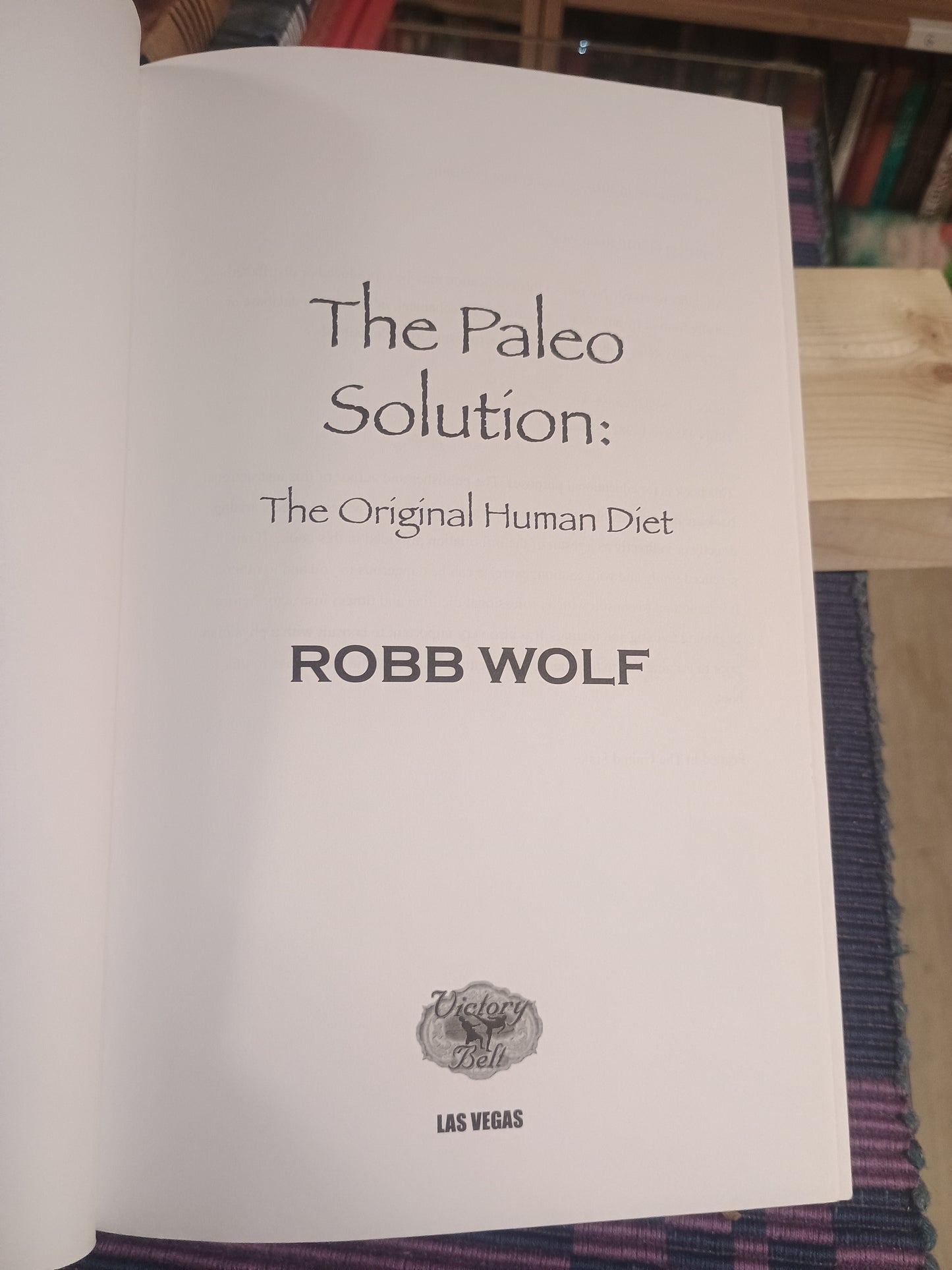 The Paleo Solution, Robb Wolf