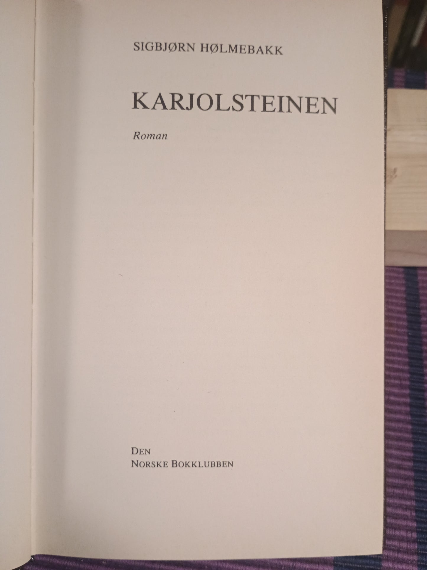 Karjolsteinen, Sigbjørn Holmebakk