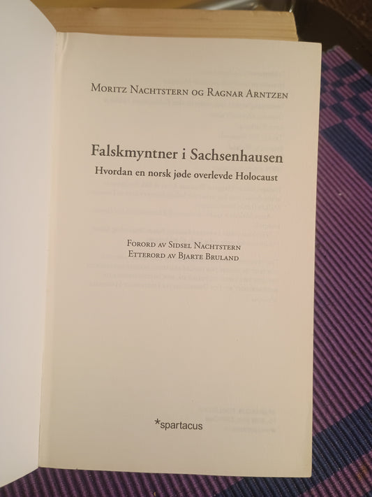 Falskmyntner i Sachsenhausen, Moritz Nachtstern og Ragnar Arntzen