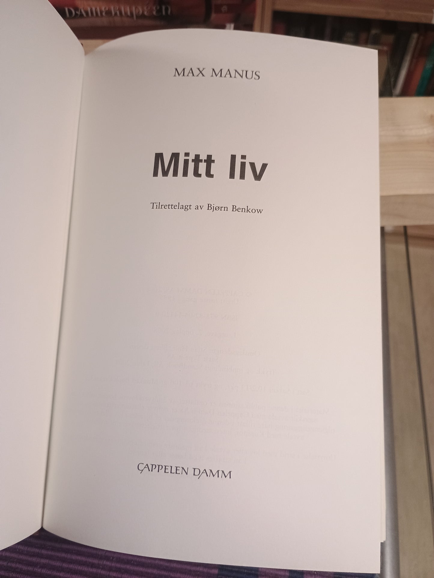 Mitt liv, Max Manus