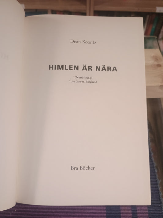 Himlen är nära, Dean Koontz