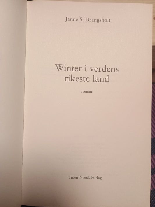 Winter i verdens rikeste land, Janne S. Drangsholt