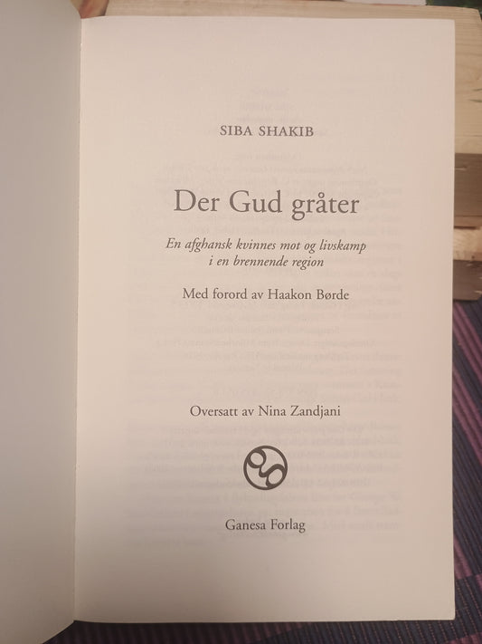 Der Gud gråter, Siba Shakib