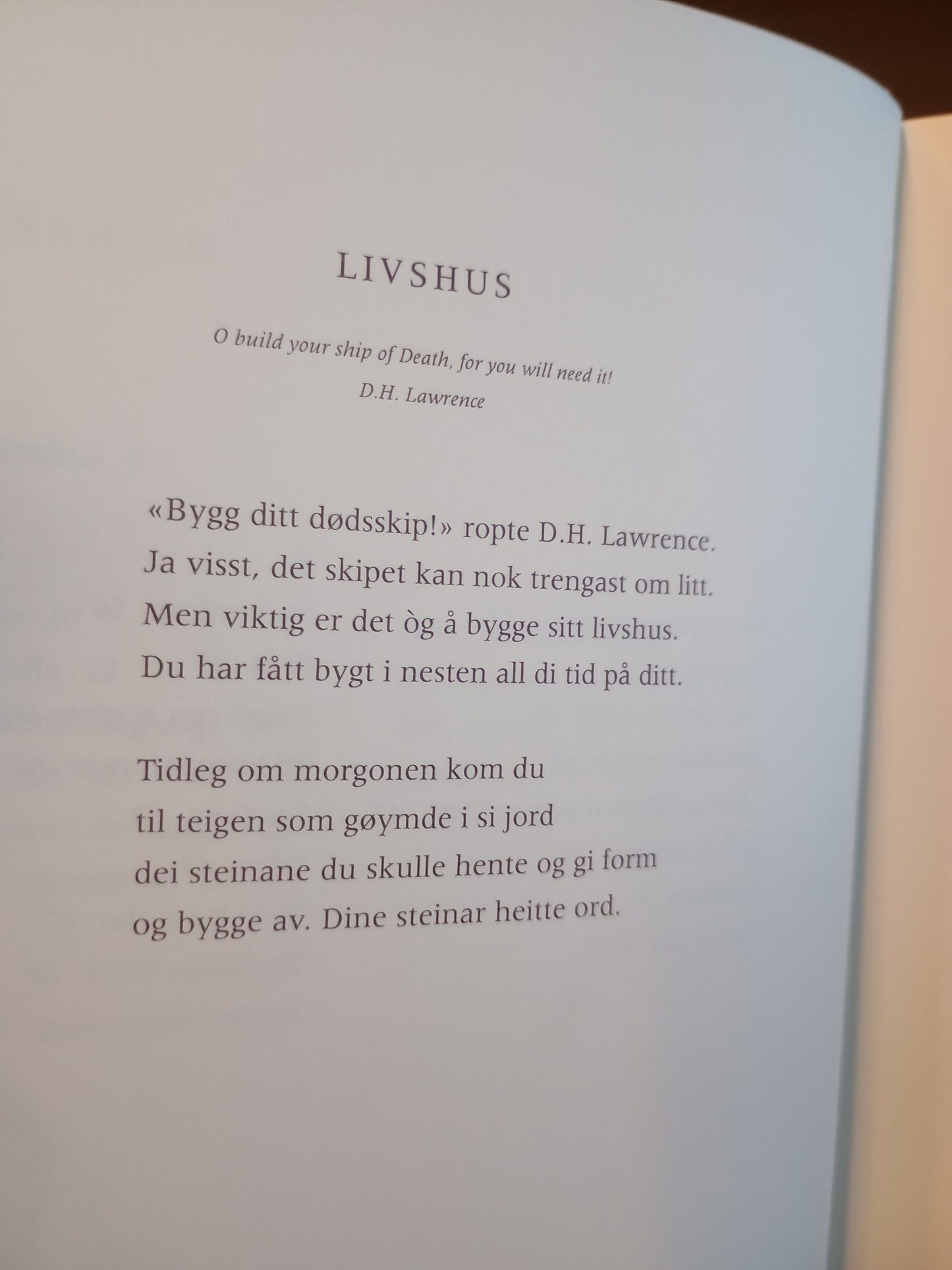 Livshus, Halldis Moren Vesaas