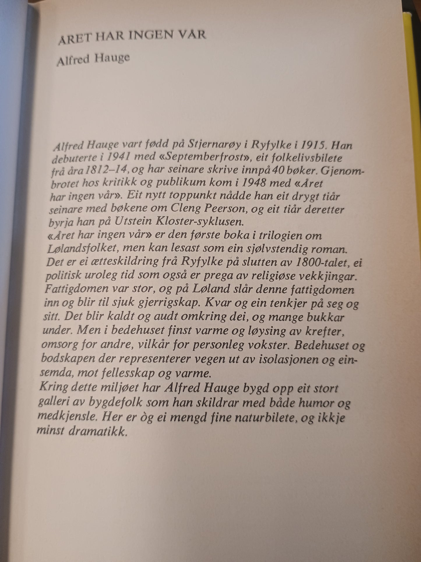 Året har ingen vår, Alfred Hauge