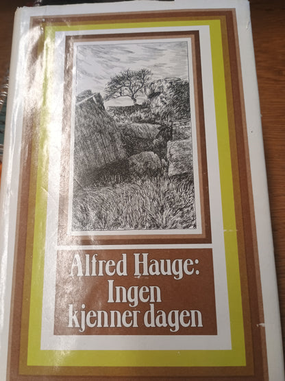 Ingen kjenner dagen, Alfred Hauge