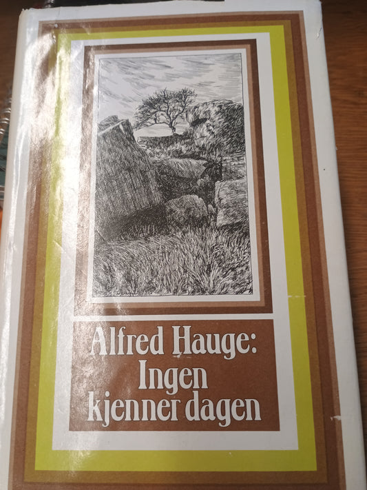 Ingen kjenner dagen, Alfred Hauge