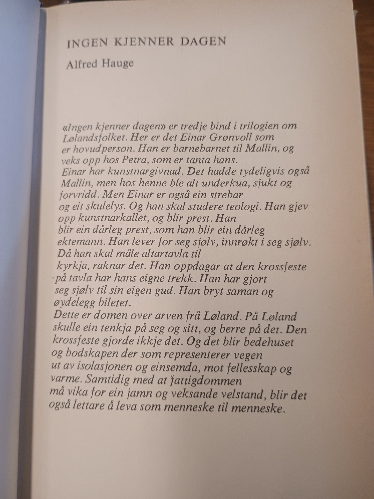 Ingen kjenner dagen, Alfred Hauge