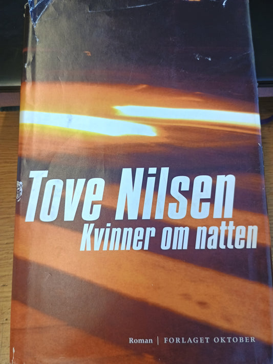 Kvinner om natten, Tove Nilsen