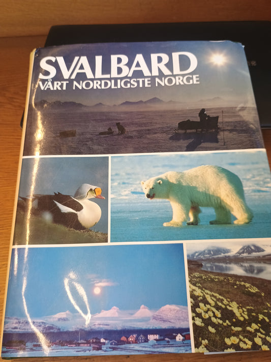 Svalbard, vårt nordligste Norge, Torbjørn Torkildsen