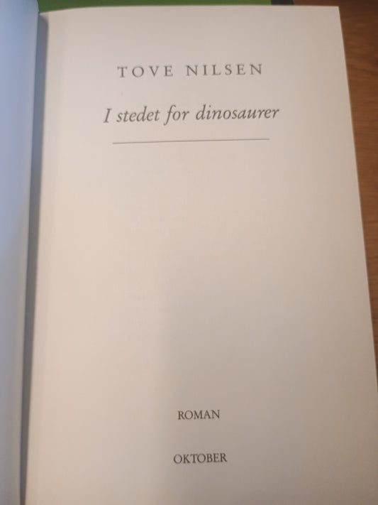 I stedet for dinosaurer, Tove Nilsen