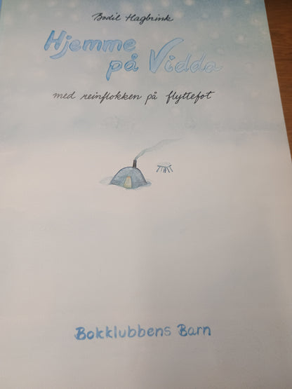 Hjemme på Vidda med reinflokken på flyttefot, Bodil Hagbrink