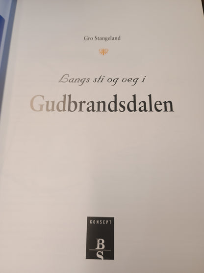 Langs sti og veg i Gudbrandsdalen, Gro Stangeland