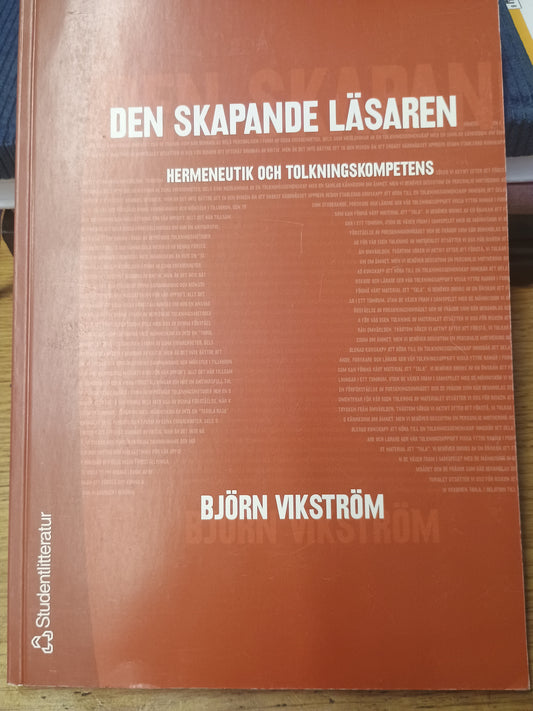 Den skapande läsaren, hermeneutikk och tolkningskompetens, Björn Vikström