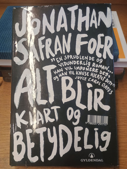 Alt blir klart og tydelig, Jonathan Safran Foer