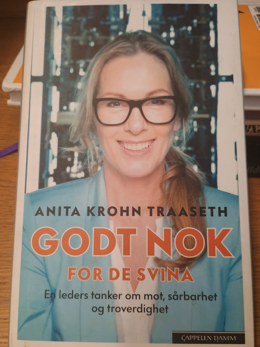 Godt nok for de svina, Anita Krohn Traaseth