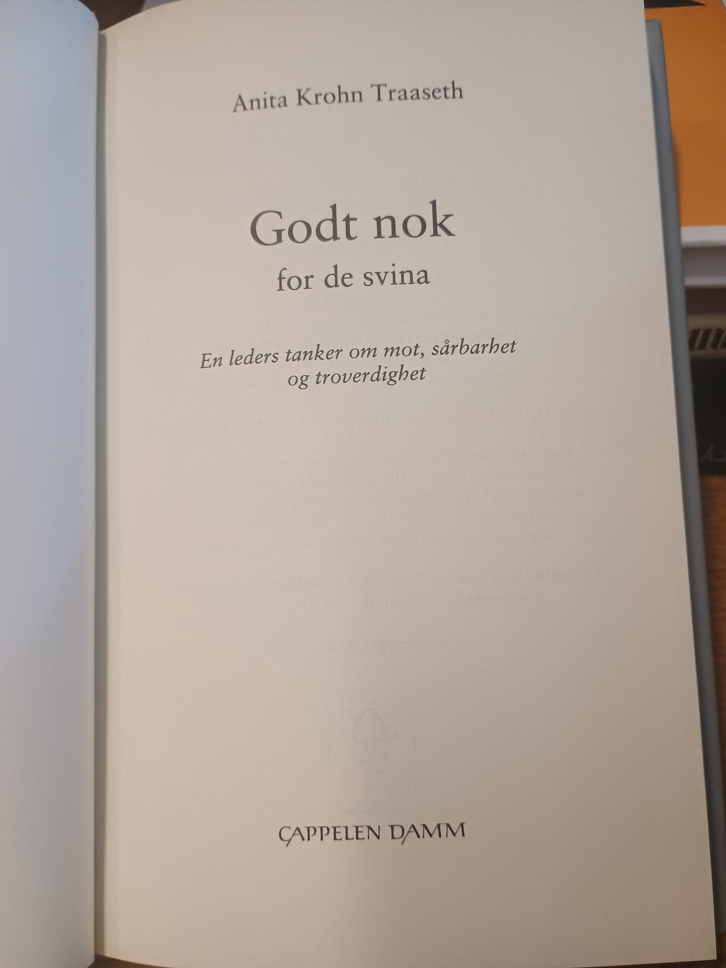 Godt nok for de svina, Anita Krohn Traaseth