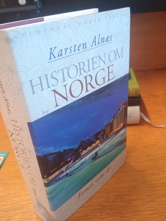Historien om Norge, bok nr. 5, Femti rike år, Karsten Alnæs