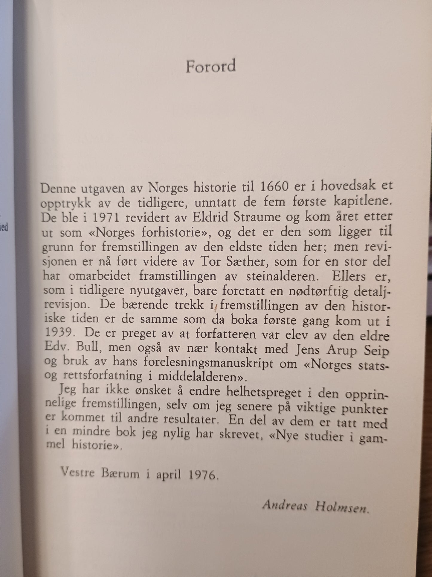 Norges historie, Fra de eldste tider til 1660, Andreas Holmsen