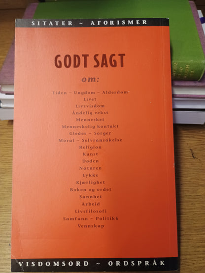 Godt sagt, Visdomsord - Ordspråk