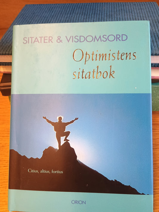 Sitater og visdomsord. Optimistens sitatbok