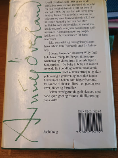 Arnulf Øverland, en biografi, Willy Dahl