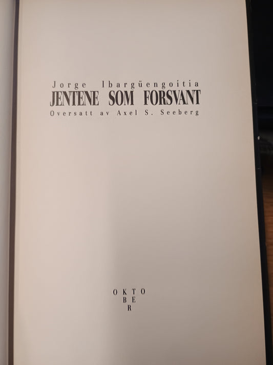 Jentene som forsvant, Jorge Ibargüengoitia