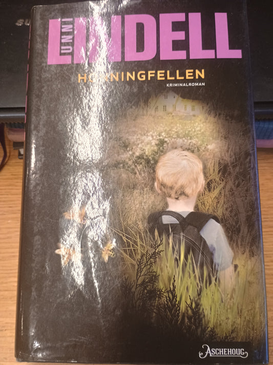 Honningfellen, Unni Lindell