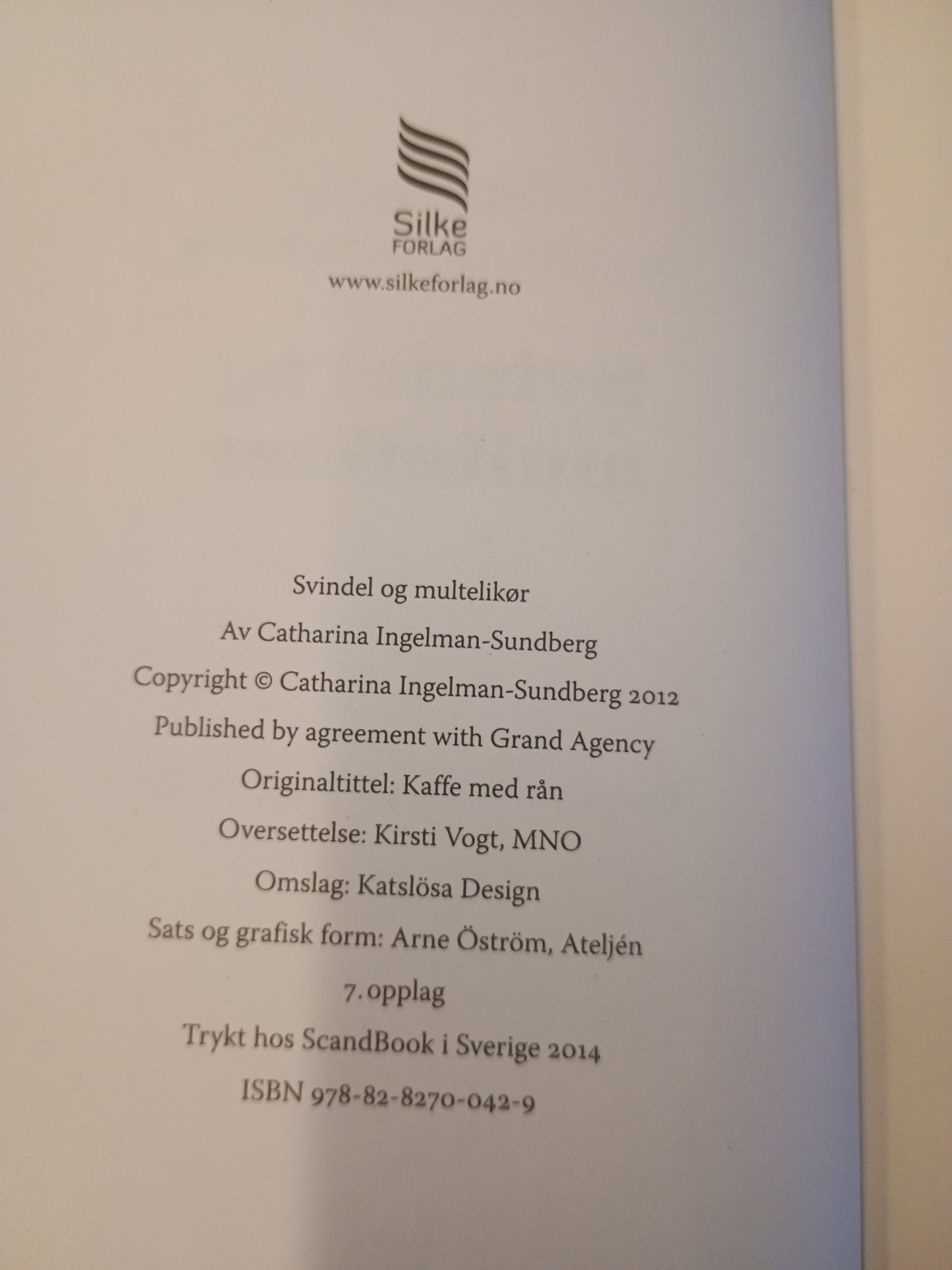 Svindel og multelikør, Catharina Ingelman-Sundberg