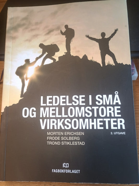 Ledelse i små og mellomstore virksomheter, M. Erichsen, F. Solberg, T. Stiklestad