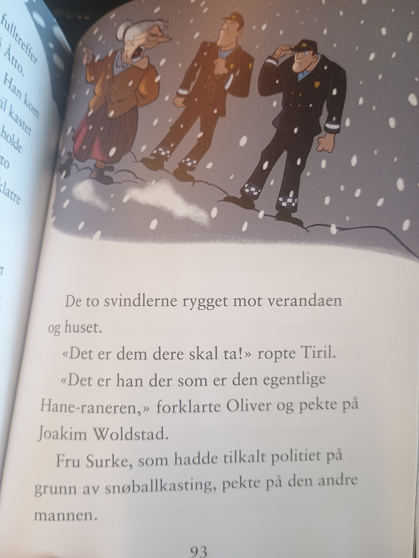 Operasjon Påskelilje, Jørn Lier Horst og Hans Jørgen Sandnes