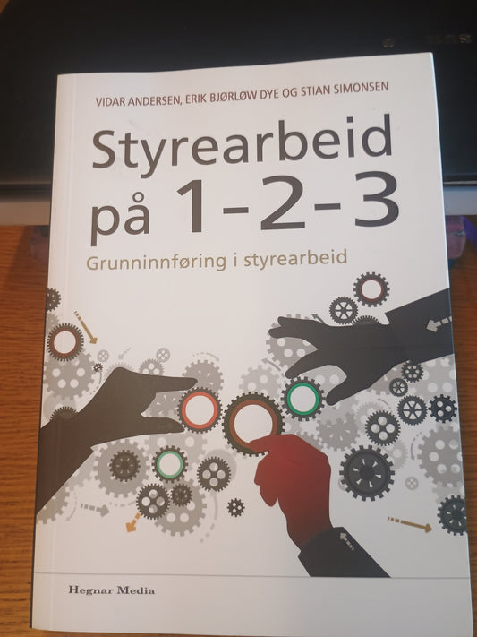 Styrearbeid på 1-2-3, Grunninnføring i styrearbeid, V. Andersen, E. B. Dye og S. Simonsen