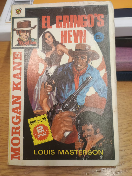 Morgan Kane, El Gringo's hevn, Louis Masterson