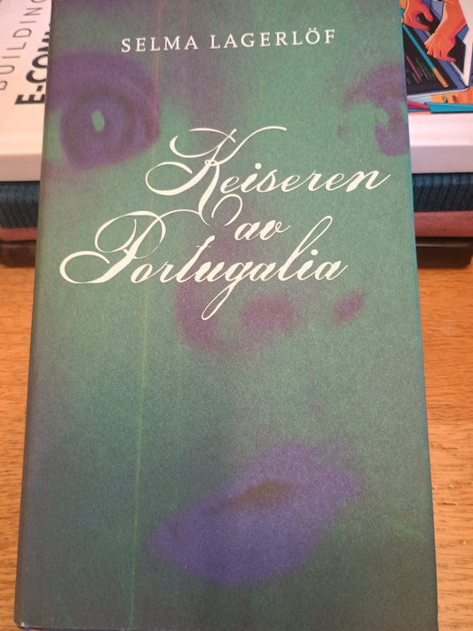 Keiseren av Portugalia, Selma Lagerlöf
