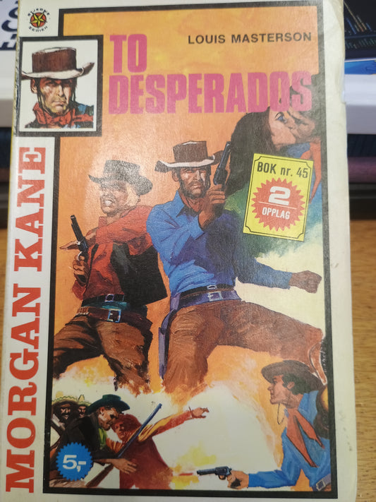 Morgan Kane, To desperados, Louis Masterson