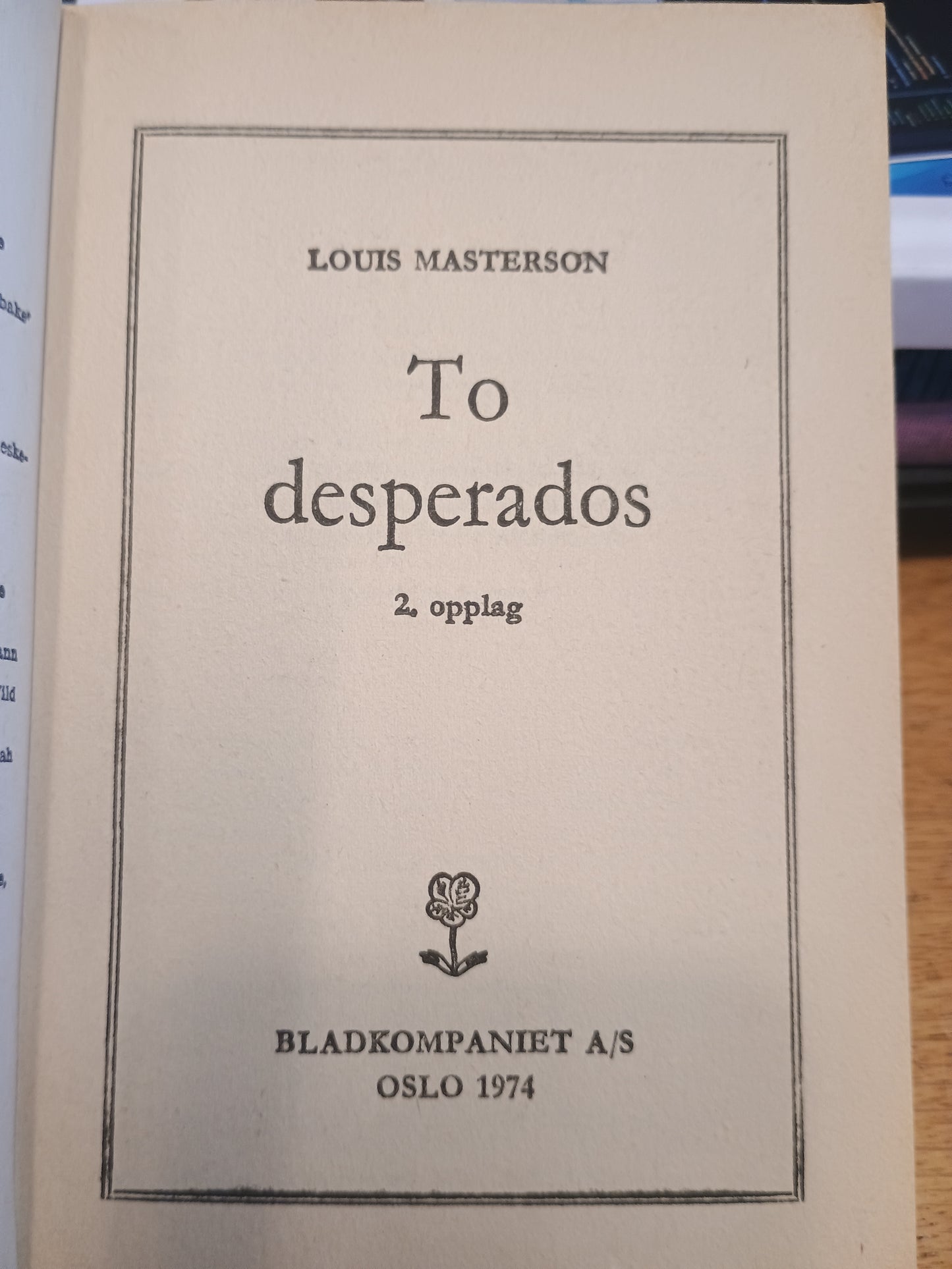 Morgan Kane, To desperados, Louis Masterson
