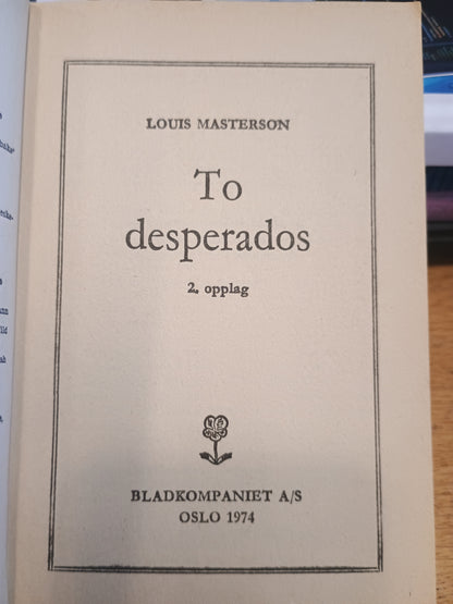 Morgan Kane, To desperados, Louis Masterson