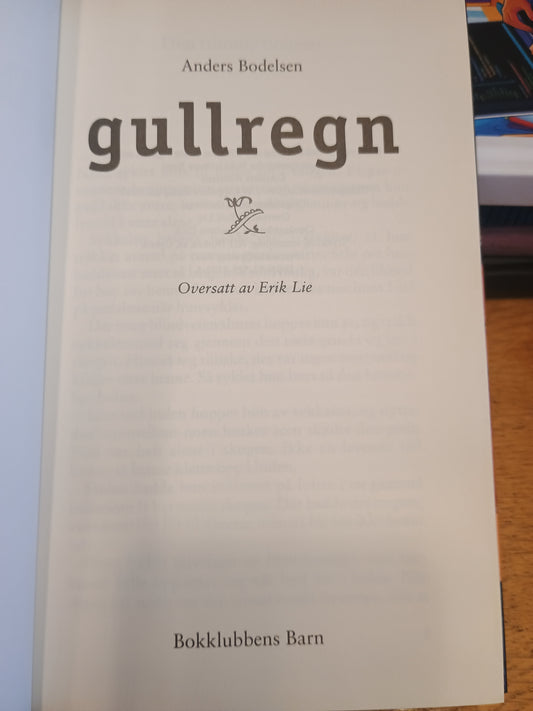 Gullregn, Anders Bodelsen